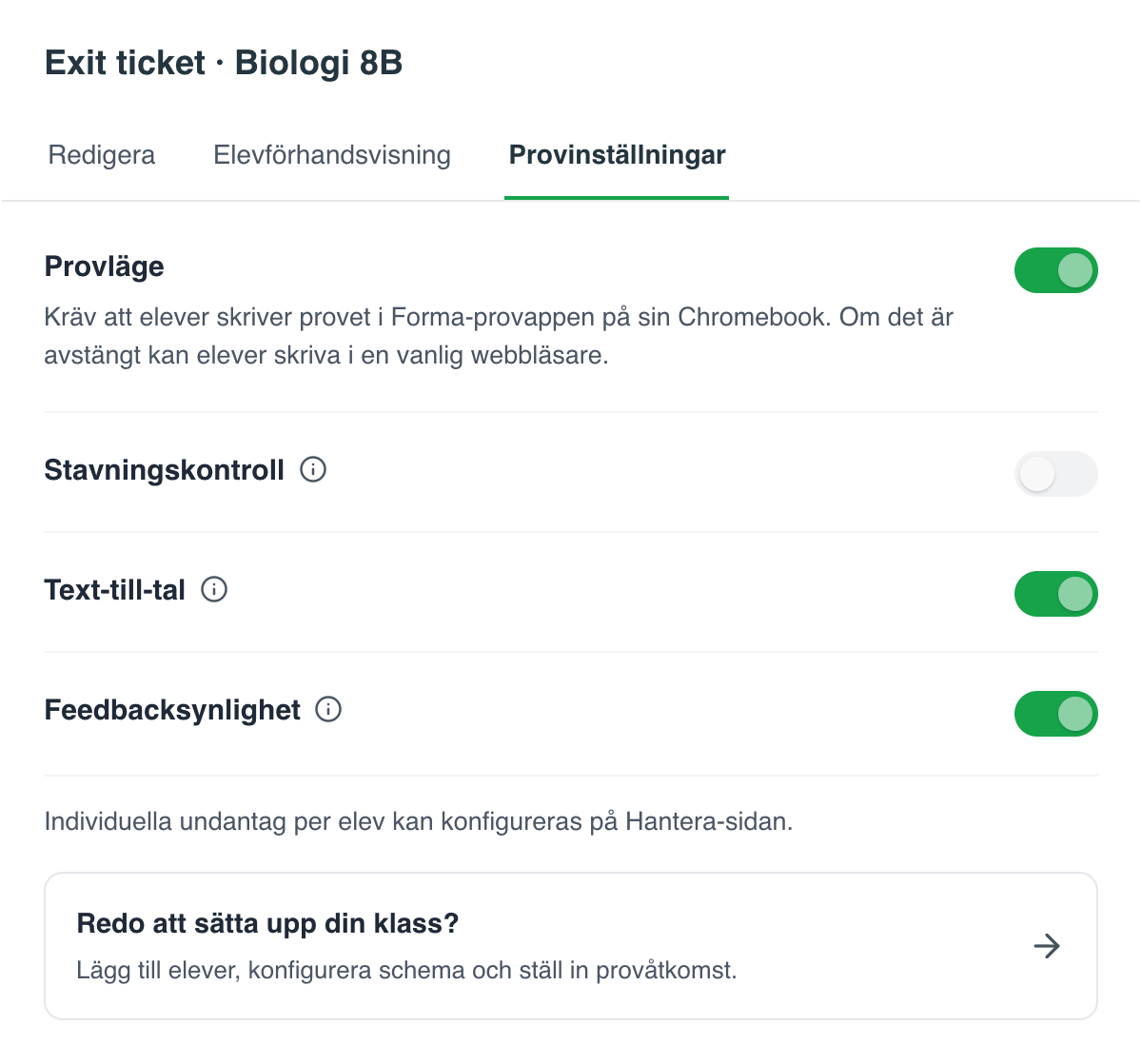 Inställningarna för exit ticketen, med provläget påslaget